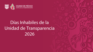 Días Inhábiles de la Unidad de Transparencia 2026 a Enero 2027